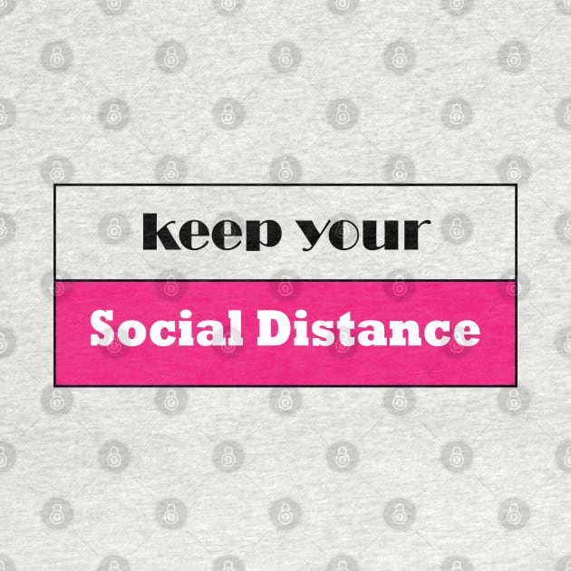 keep your social distancing save lives by NASSER43DZ
